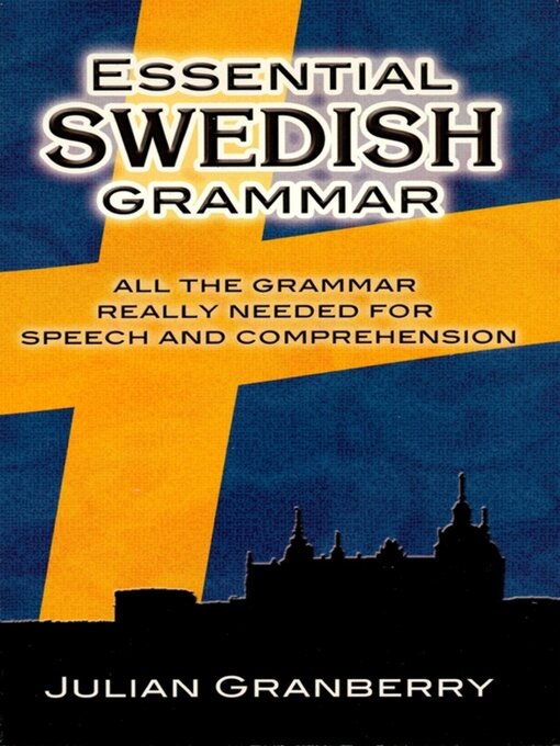 Title details for Essential Swedish Grammar by Julian Granberry - Wait list